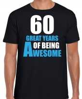 60 great years of being awesome verjaardag cadeau t-shirt zwart voor heren