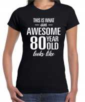 Awesome 80 year 80 jaar cadeau t-shirt zwart dames