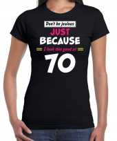 Dont be jealous just because i look this good at 70 verjaardag cadeau t-shirt zwart voor dames