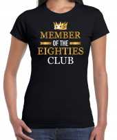 Member of the eighties club verjaardag cadeau t-shirt 80 jaar zwart voor dames